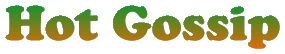 Hot Gossip: